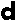d