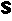 s