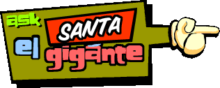 Ask El Santa Gigante!